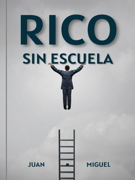 Title details for Rico sin Escuela by Juan Miquel - Available